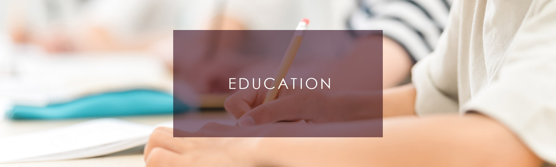 EDUCATION