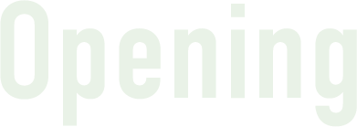 Opening