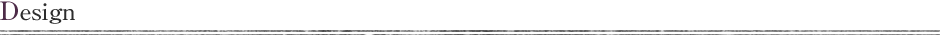 Design