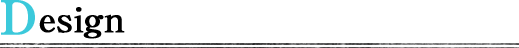 Design