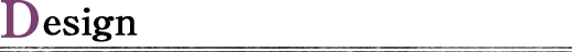 Design
